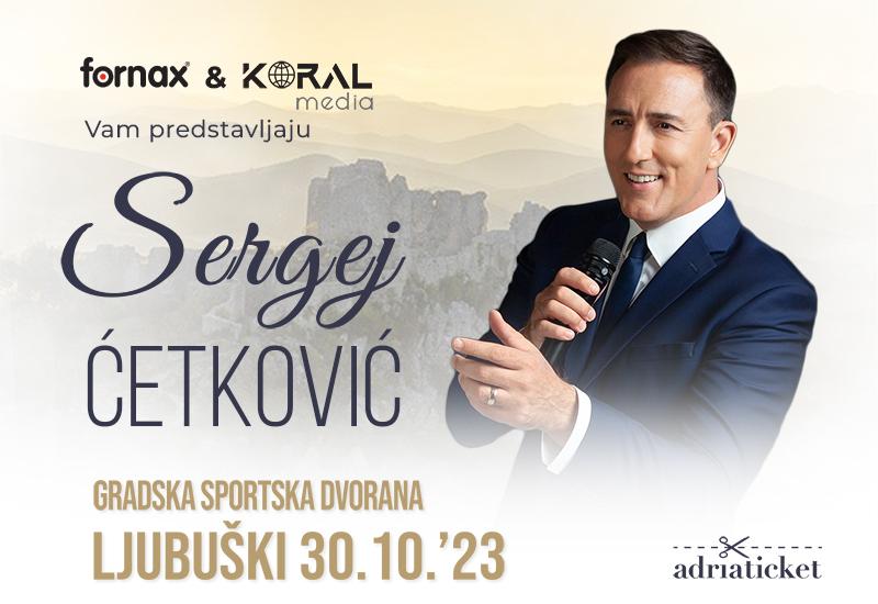 Sergej Ćetković najavio koncert u Ljubuškom: „Ljubav između mene i Hercegovine je neraskidiva!“